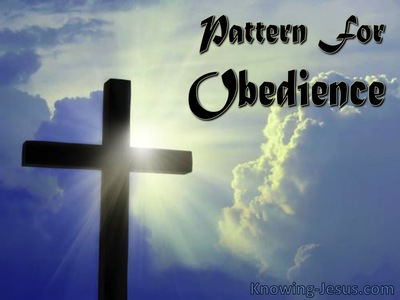 Pattern for Obedience